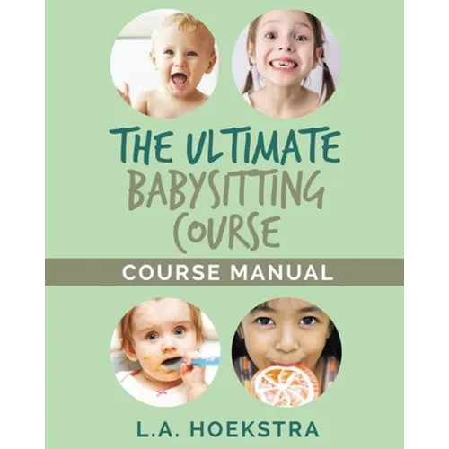 The Ulitmate Babysitting Course Manual - Paperback