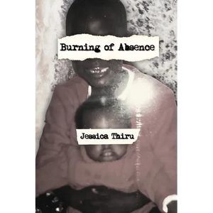 Burning of Absence - Paperback