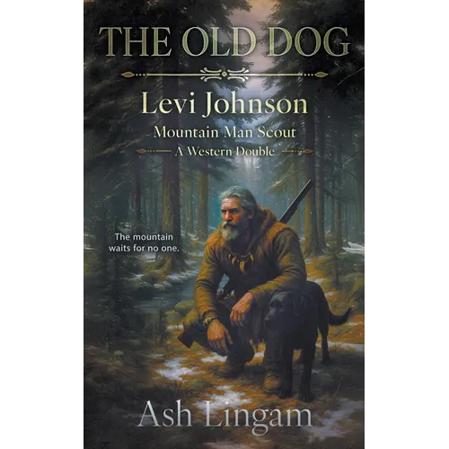 The Old Dog: A Western Double - Paperback