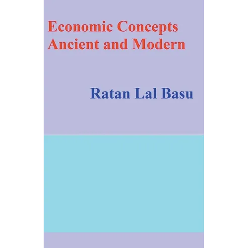 Economic Concepts Ancient and Modern - Paperback