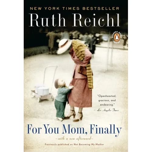 For You, Mom. Finally.: Previously published as Not Becoming My Mother - Paperback