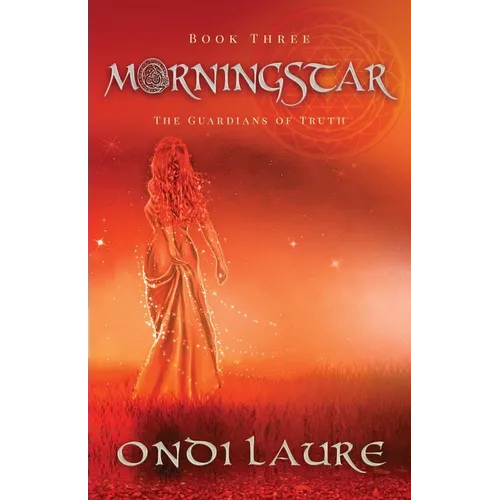 Morningstar- Book Three: The Guardians of Truth - Paperback