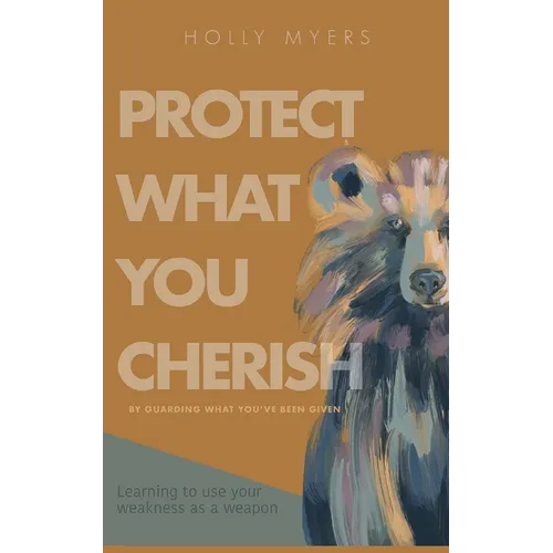 Protect What You Cherish - Paperback