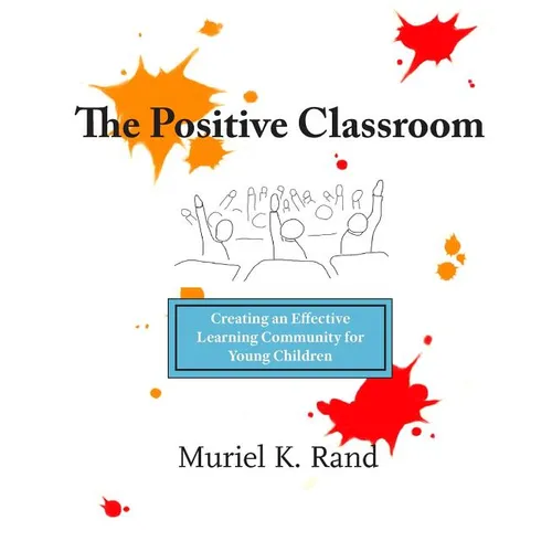The Positive Classroom - Paperback