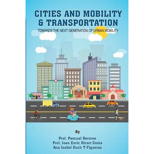 Cities and Mobility & Transportation: Towards the next generation of urban mobility - Paperback