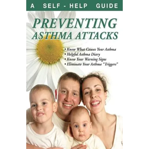Preventing Asthma Attacks: A Self-Help Guide - Paperback