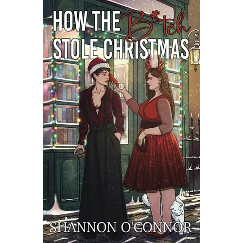 How The B*tch Stole Christmas - Paperback