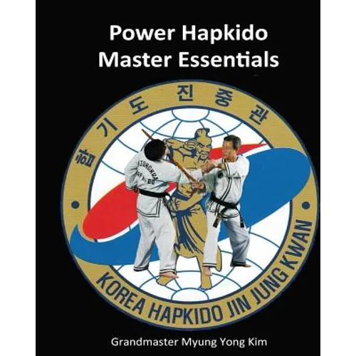 Power Hapkido Master Essentials - Paperback