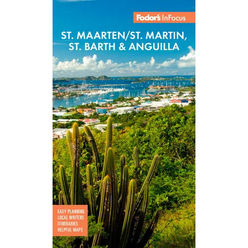 Fodor's InFocus St. Maarten/St. Martin, St. Barth & Anguilla - Paperback