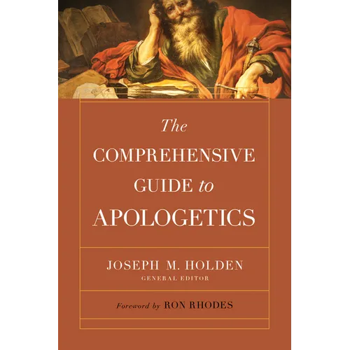 The Comprehensive Guide to Apologetics - Paperback