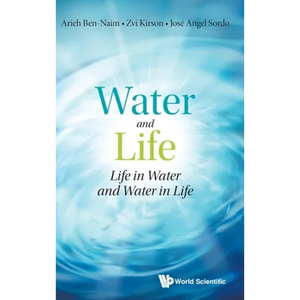 Water and Life: Life in Water and Water in Life - Hardcover
