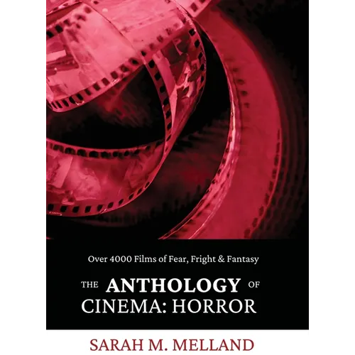 The Anthology of Cinema: Horror - Hardcover