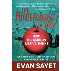 KinderGarden Of Eden: How the Modern Liberal Thinks - Paperback