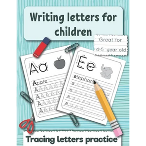 Writing letters for children: Tracing letters practice for preschoolers and kindergarten. Great fo 4 -5 year old. - Paperback
