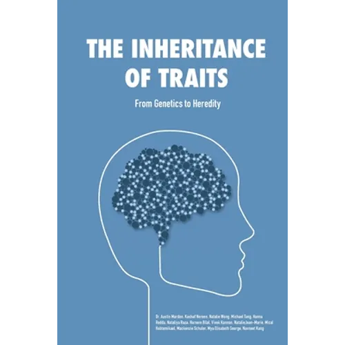 The Inheritance of Traits: From Genetics to Heredity - Paperback