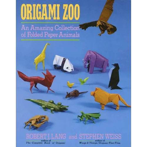Origami Zoo: An Amazing Collection of Folded Paper Animals - Paperback