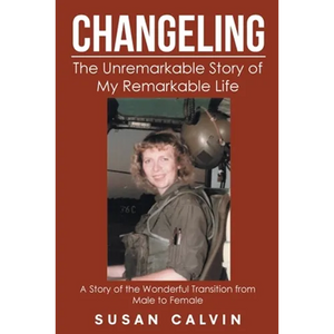 Changeling: The Unremarkable Story of My Remarkable Life - Paperback