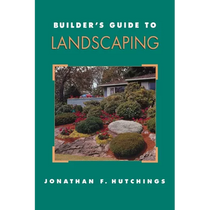 Builder's Guide to Landscaping - Paperback