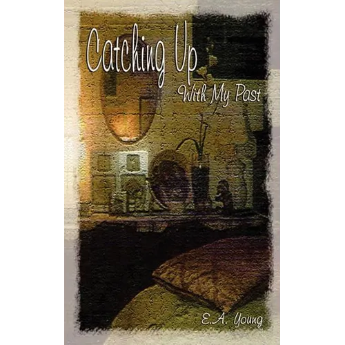 Catching Up with My Past - Paperback