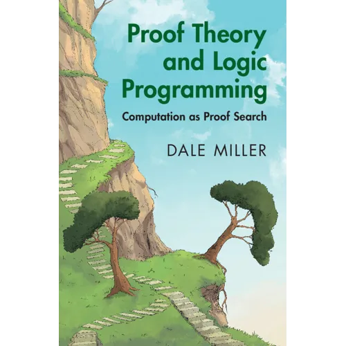 Proof Theory and Logic Programming - Hardcover