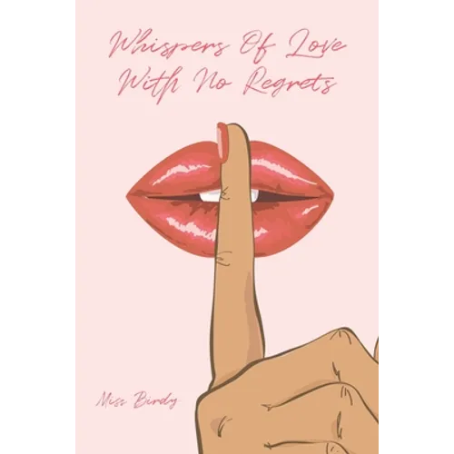 Whispers of Love with No Regrets - Paperback