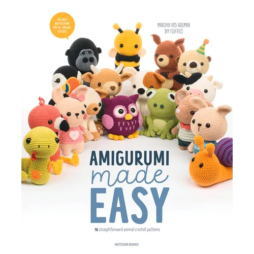 Amigurumi Made Easy: 16 Straightforward Animal Crochet Patterns - Paperback