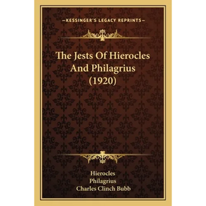 The Jests Of Hierocles And Philagrius (1920) - Paperback