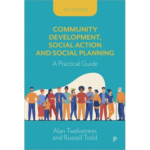 Community Development, Social Action and Social Planning: A Practical Guide - Paperback