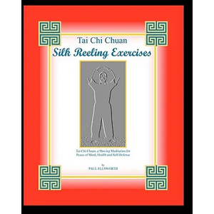 Tai Chi Chuan Silk Reeling Exercises - Paperback