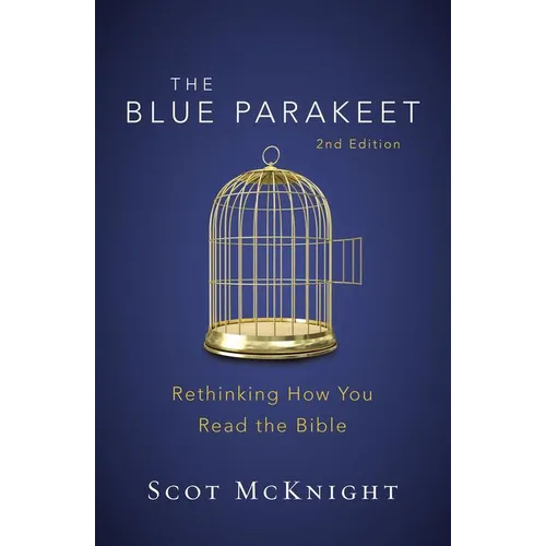 The Blue Parakeet, 2nd Edition: Rethinking How You Read the Bible - Paperback