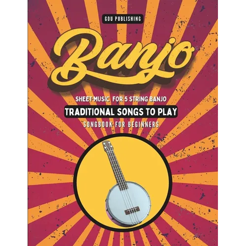 Banjo Songbook: Easy Traditional Song Tabs for Beginners - Paperback