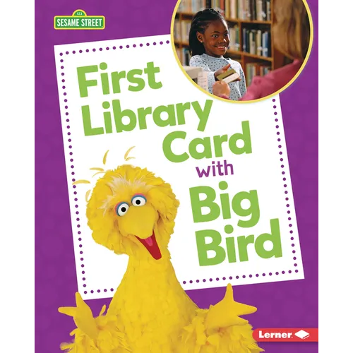 First Library Card with Big Bird - Library Binding