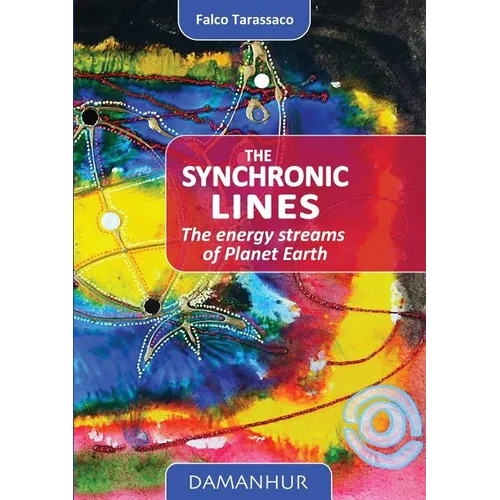 The Synchronic Lines: The energy streams of Planet Earth - Paperback