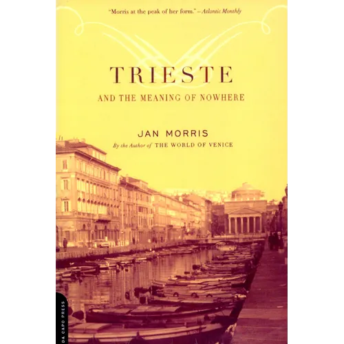 Trieste and the Meaning of Nowhere - Paperback