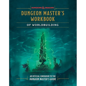 Dungeon Master's Workbook of Worldbuilding (Dungeons & Dragons): An Official Companion to the Dungeon Master's Guide - Hardcover
