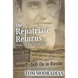 The Repatriate Returns: Home, Family, and the FBI - Paperback