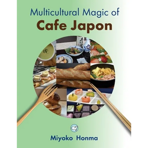 Multicultural Magic of Cafe Japon - Paperback