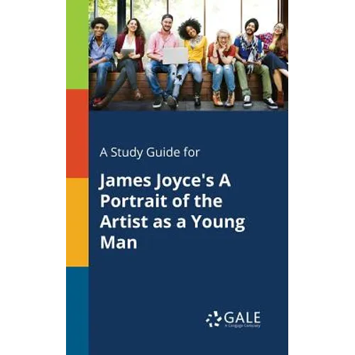 A Study Guide for James Joyce's A Portrait of the Artist as a Young Man - Paperback