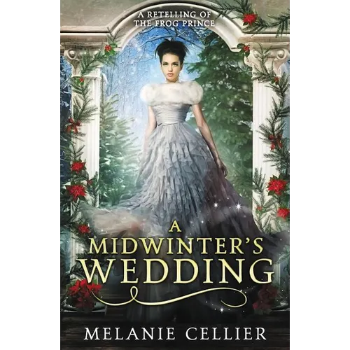 A Midwinter's Wedding: A Retelling of The Frog Prince - Paperback