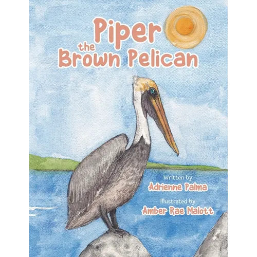 Piper the Brown Pelican - Paperback