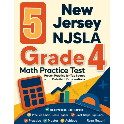 5 New Jersey NJSLA Grade 4 Math Practice Tests: Proven Practice for Top Scores with Detailed Explanations - Paperback