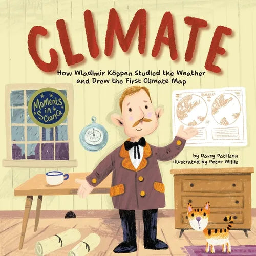 Climate: How Wladimir Koppen Studied Weather and Drew the First Climate Map - Paperback