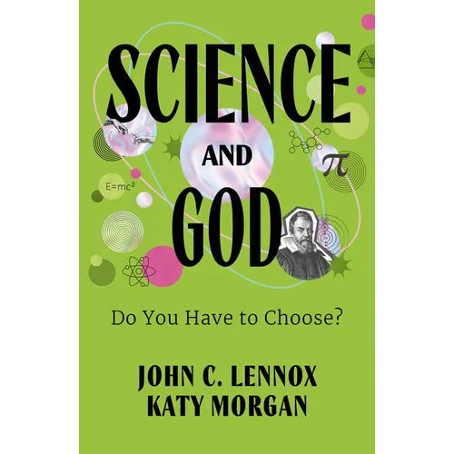 Science and God: Do You Have to Choose? - Paperback
