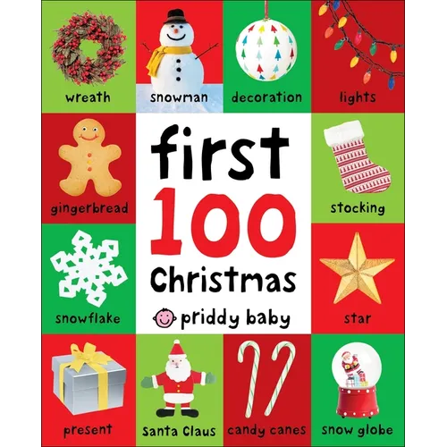 First 100 Christmas Words: A Padded Book--Perfect for Little Hands to Hold - Board Book