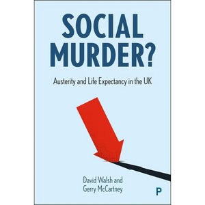 Social Murder?: Austerity and Life Expectancy in the UK - Paperback