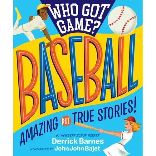 Who Got Game?: Baseball: Amazing But True Stories! - Paperback