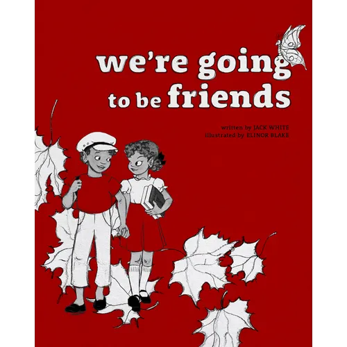 We're Going to Be Friends - Hardcover