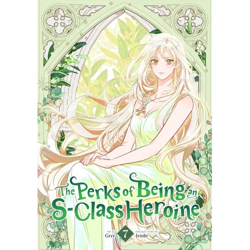 The Perks of Being an S-Class Heroine, Vol. 7 - Paperback