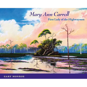 Mary Ann Carroll: First Lady of the Highwaymen - Paperback