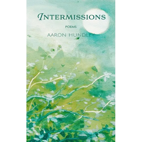 Intermissions: Poems - Paperback